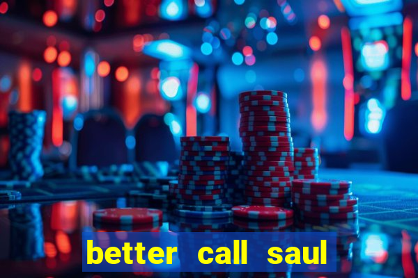 better call saul torrent dublado